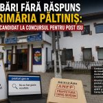 ÎNTREBĂRI FĂRĂ RĂSPUNS LA PRIMĂRIA PĂLTINIȘ: UN SINGUR CANDIDAT LA CONCURSUL PENTRU POST ISU